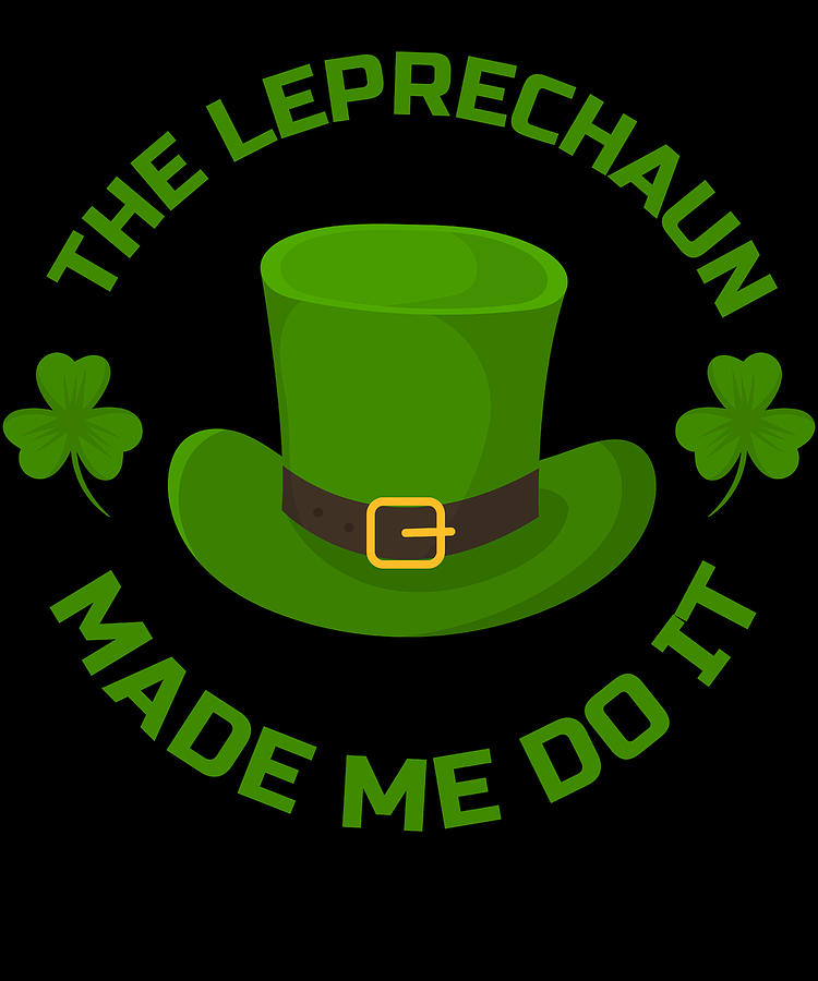 Leprechaun Funny Irish Clover St Patricks Day Apparel by Michael S.