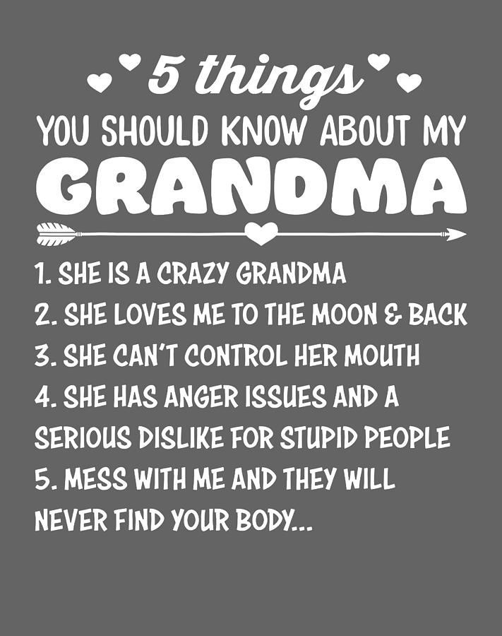 5 Things You Should Know About My Grandma Funny Grandma T Shirt Digital ...