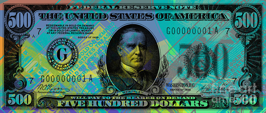 $500 Banknote Pop Art Andy Warhol style - President McKinley #500 Digital Art by Jean luc Comperat