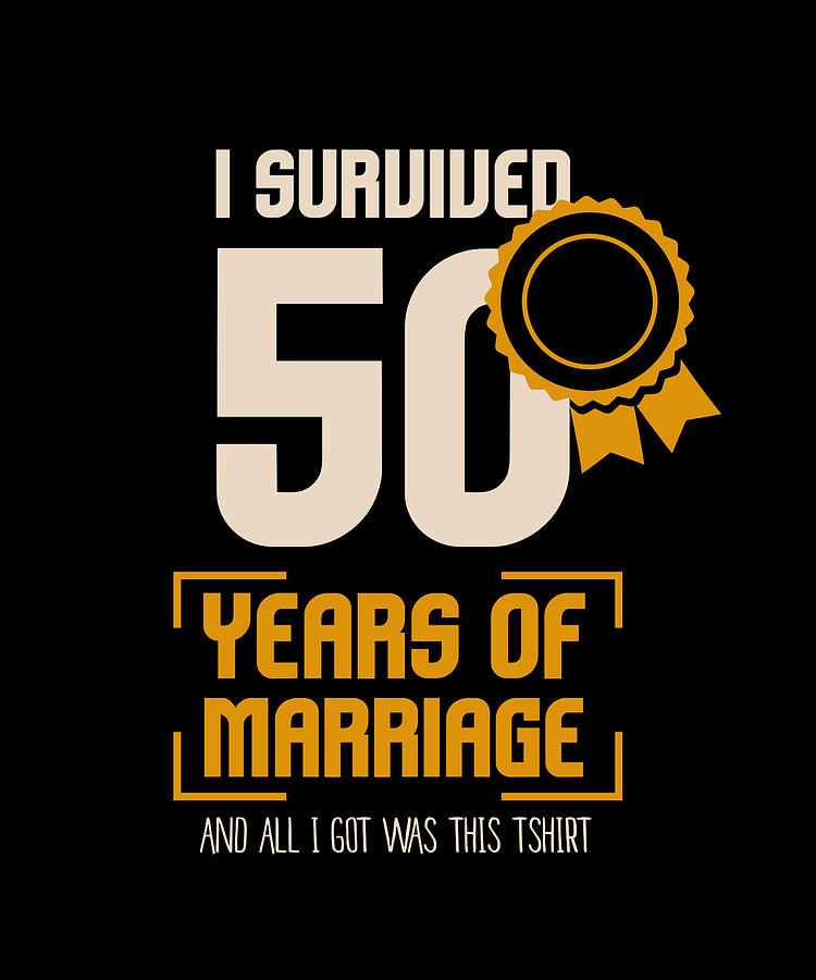 50th Wedding Anniversary Husband Wife 50 Years Digital Art by Maximus ...