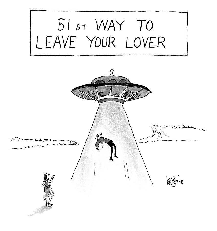 51st Way to Leave Your Lover Drawing by Ken Levine