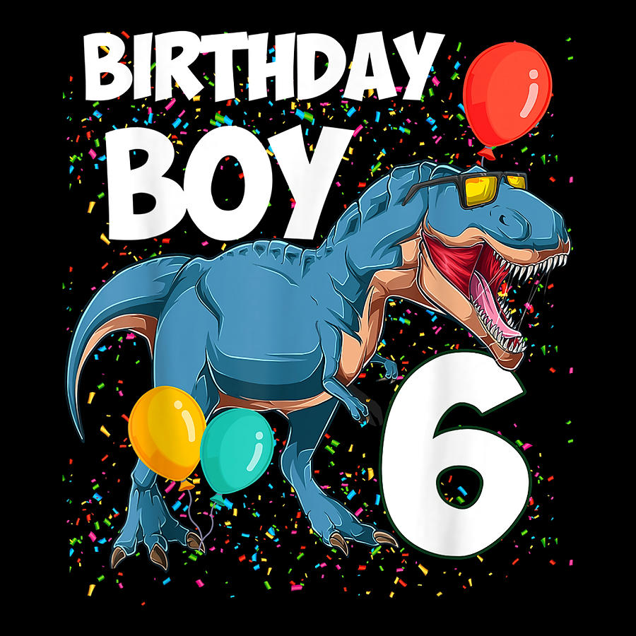 6th Birthday Boy 6 Years Old Dinosaur Saurus T Painting by Alex ...