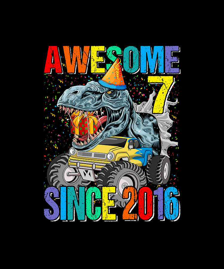 7 Awesome Since 2016 Dinosaur Monster Truck 7th Birthday Boy Drawing by ...