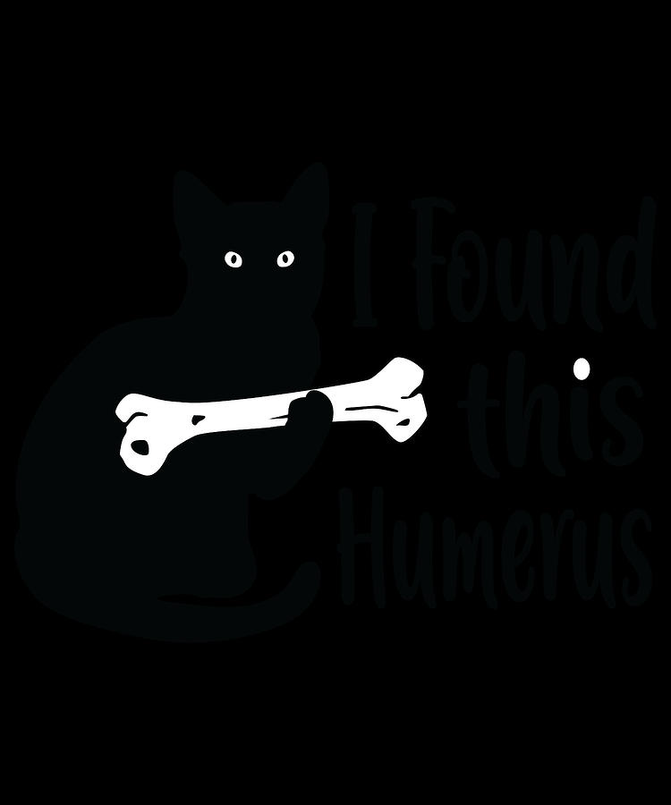 Funny Anatomy Cat Humerus Digital Art by Michael S