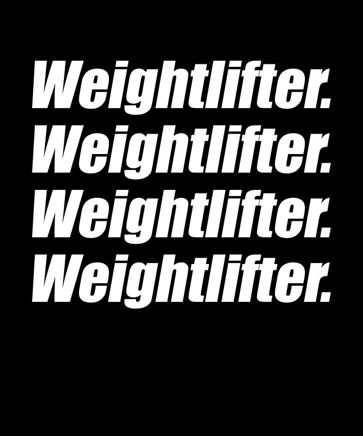 Weightlifting Funny Fitness Workout Pun Apparel Digital Art by Michael ...