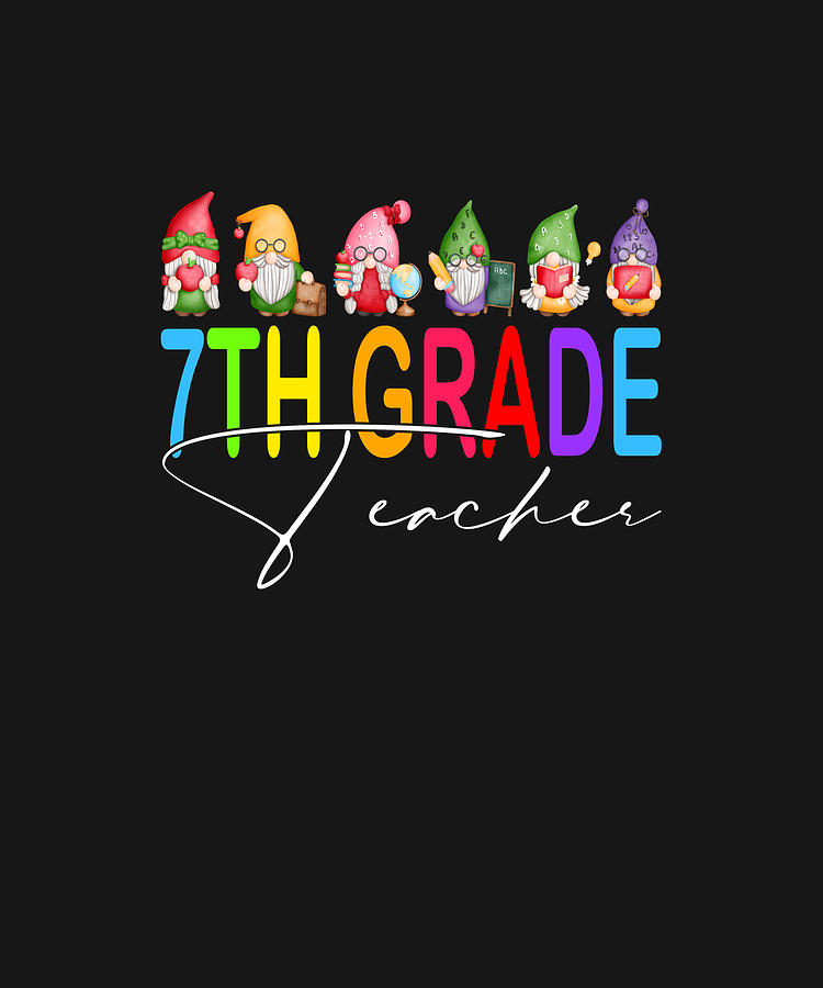 7th Grade Teacher Gnomes Back To School Drawing by ThePassionShop ...