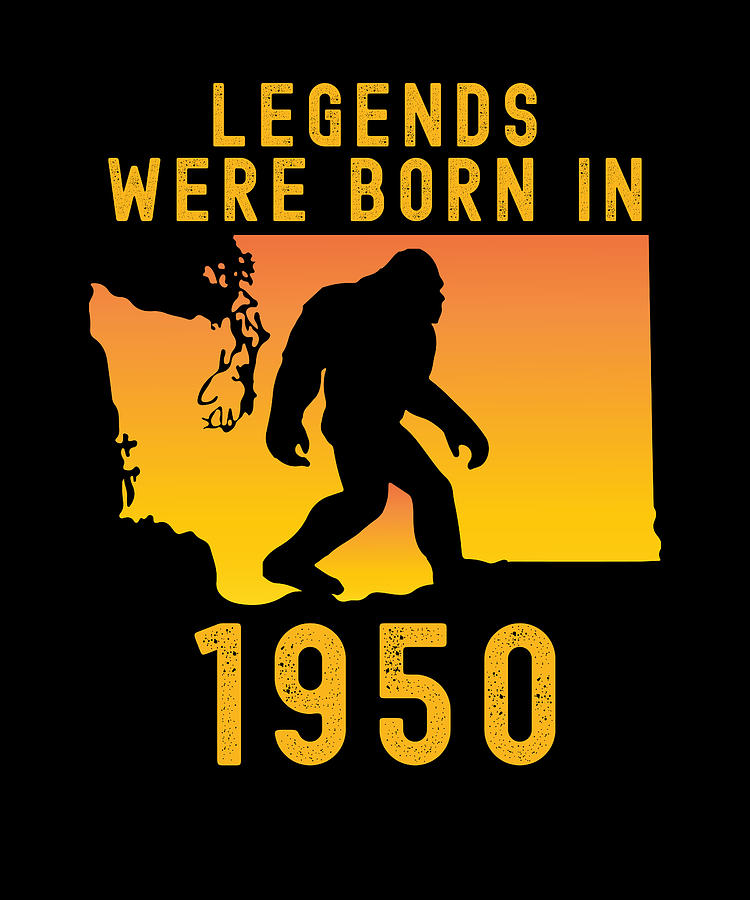 Legends Were Born In 1950 Retro Bigfoot Digital Art by OrganicFoodEmpire