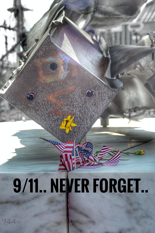9/11.. Never Forget.. Photograph by Marianna Mills
