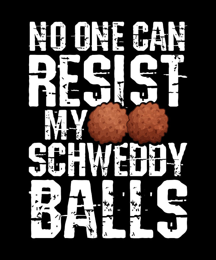 Schweddy Balls Digital Art by Henning Seiffert Art