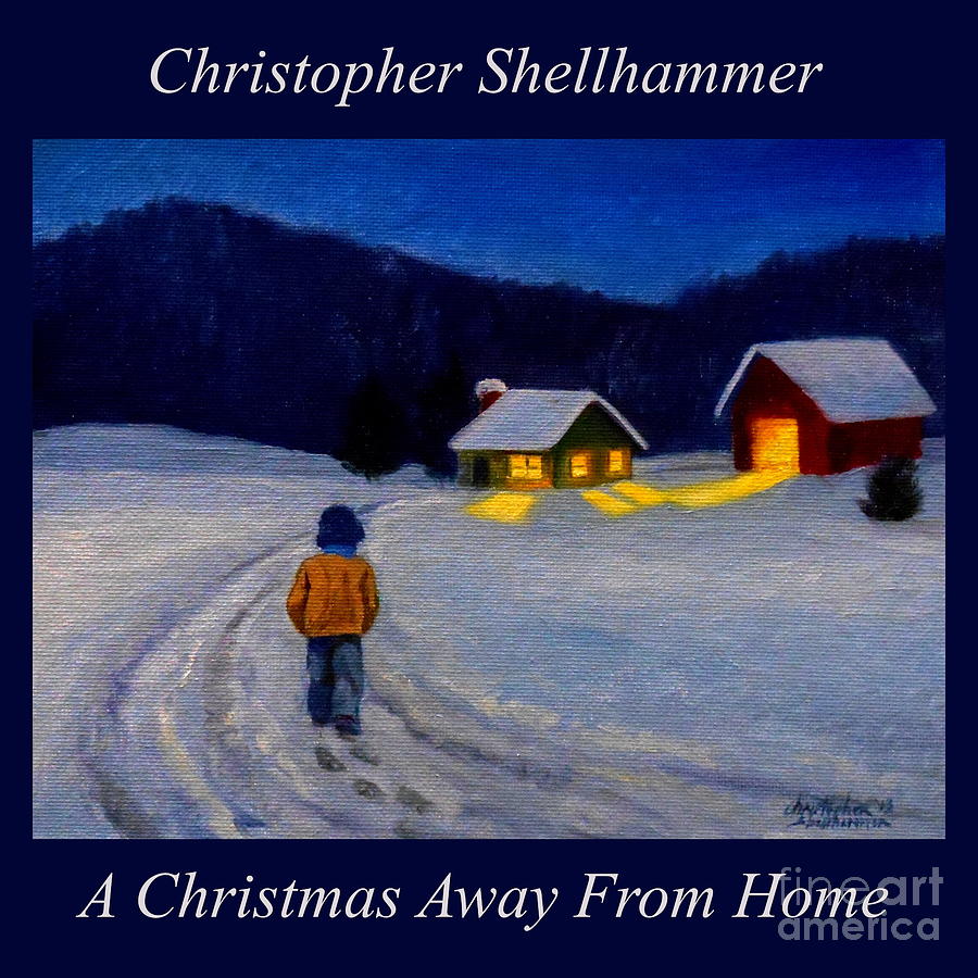 A Christmas Away From Home Painting by Christopher Shellhammer