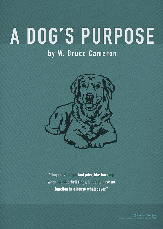 Book Mixed Media - A Dogs Purpose by W Bruce Cameron Greatest Books Literature Minimalist Series No 1897 by Design Turnpike