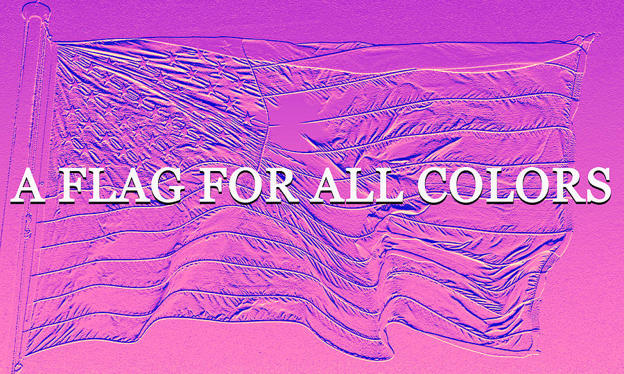 A Flag For All Colors Mixed Media