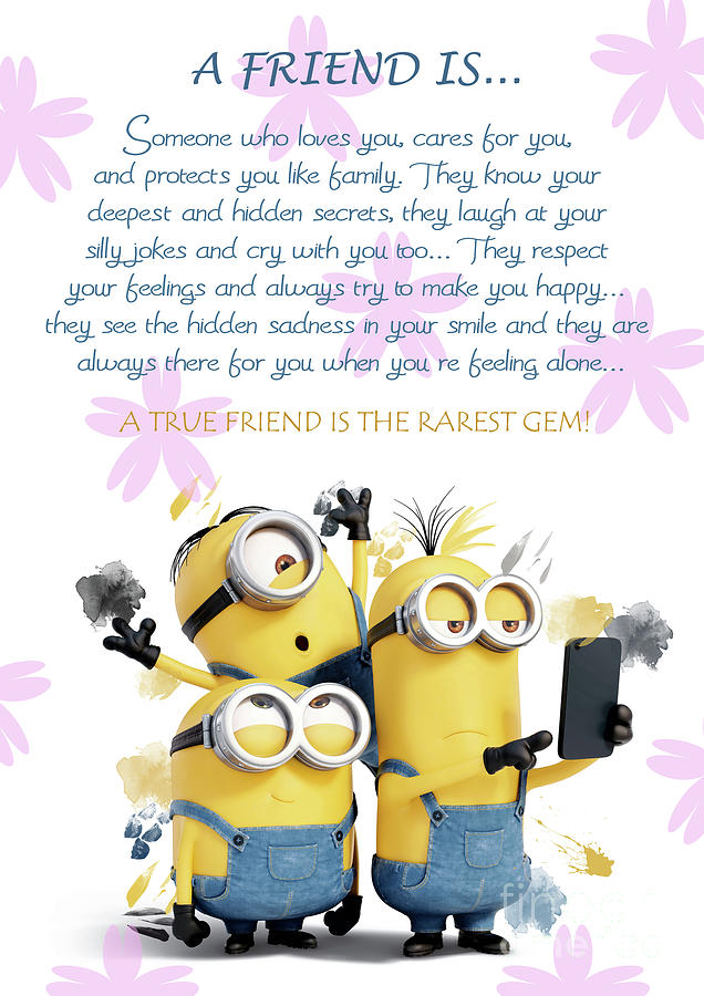 A Friend is.. Minions Cute Friendship Quotes - 18 Digital Art by Prar K  Arts - Pixels