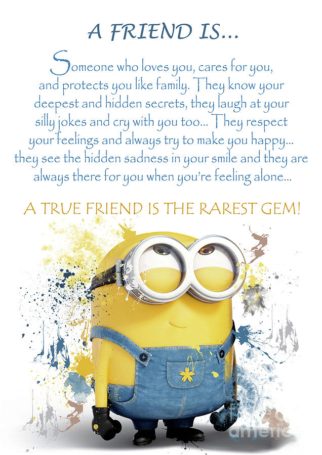 A Friend is.. Minions Cute Friendship Quotes - 34 Digital Art by Prar K  Arts - Pixels