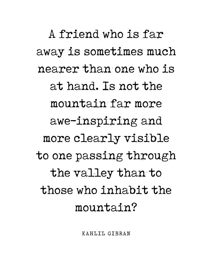 A Friend Who Is Far Away - Kahlil Gibran Quote - Literature - Typewriter Print Digital Art