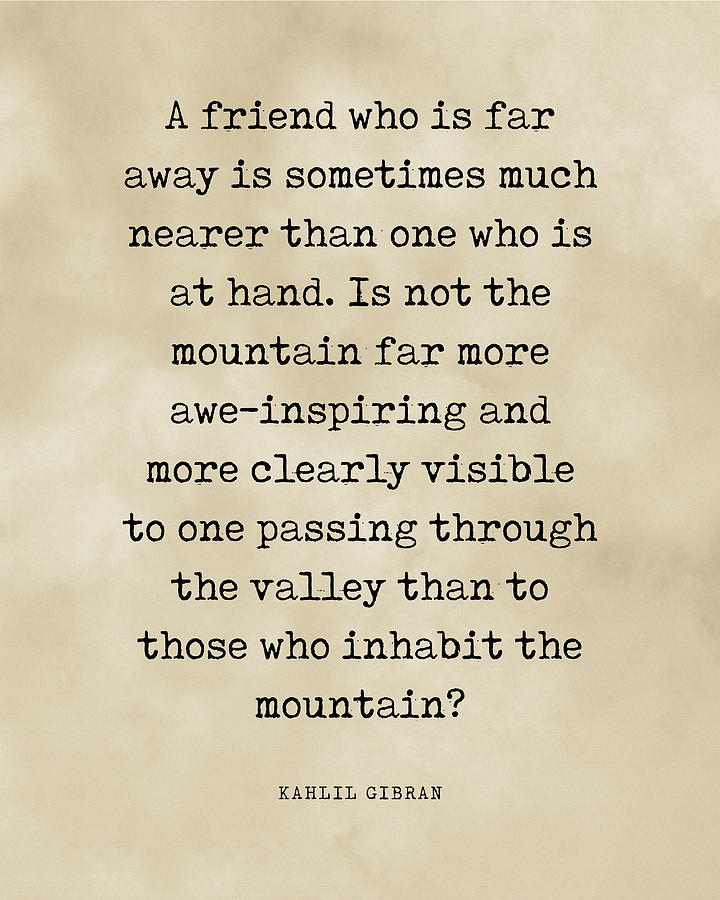 A Friend Who Is Far Away - Kahlil Gibran Quote - Literature - Typewriter Print - Vintage Digital Art