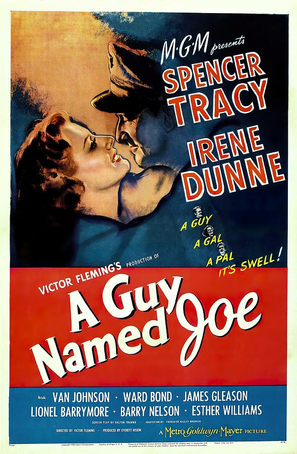 A guy named Joe, with Spencer Tracy, 1943 Mixed Media by Movie World Posters