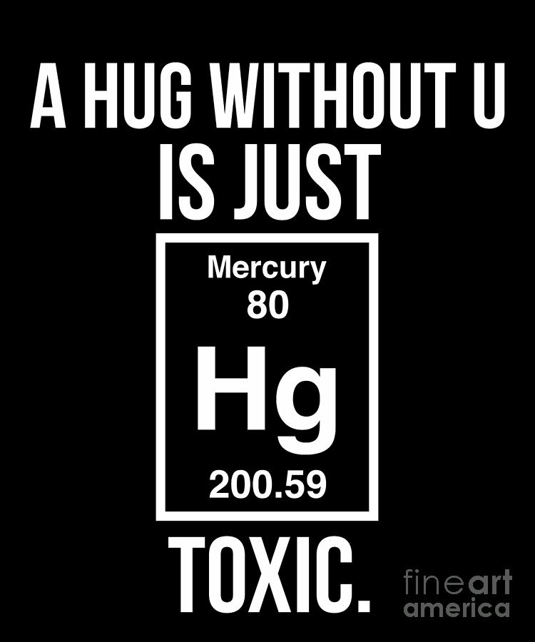 A Hug Without U Is Just Toxic Funny Chemical Element by Noirty Designs