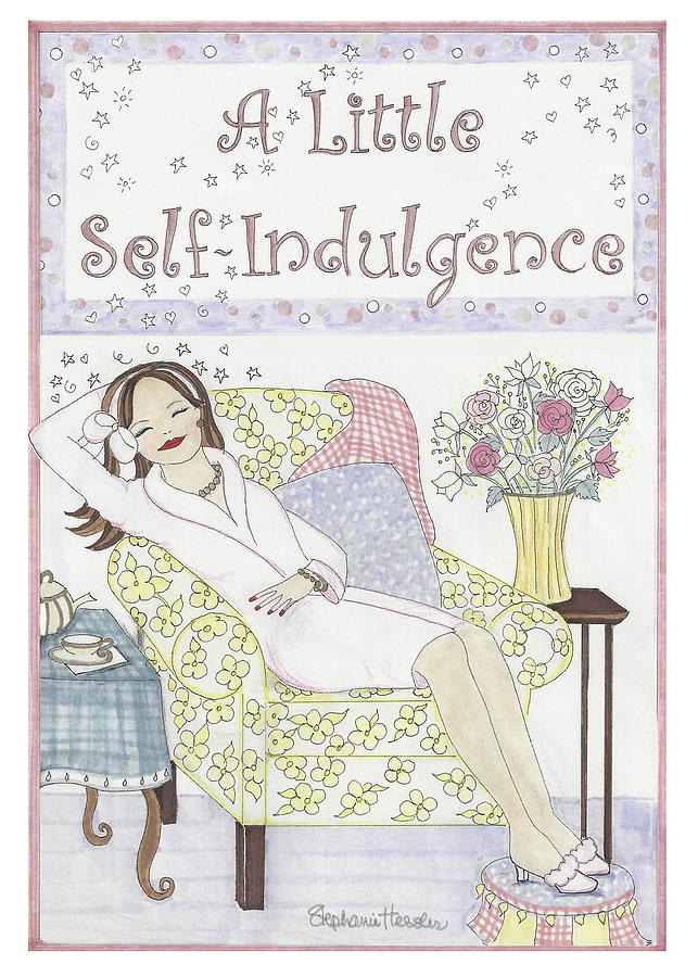 A Little Self-Indulgence Mixed Media by Stephanie Hessler