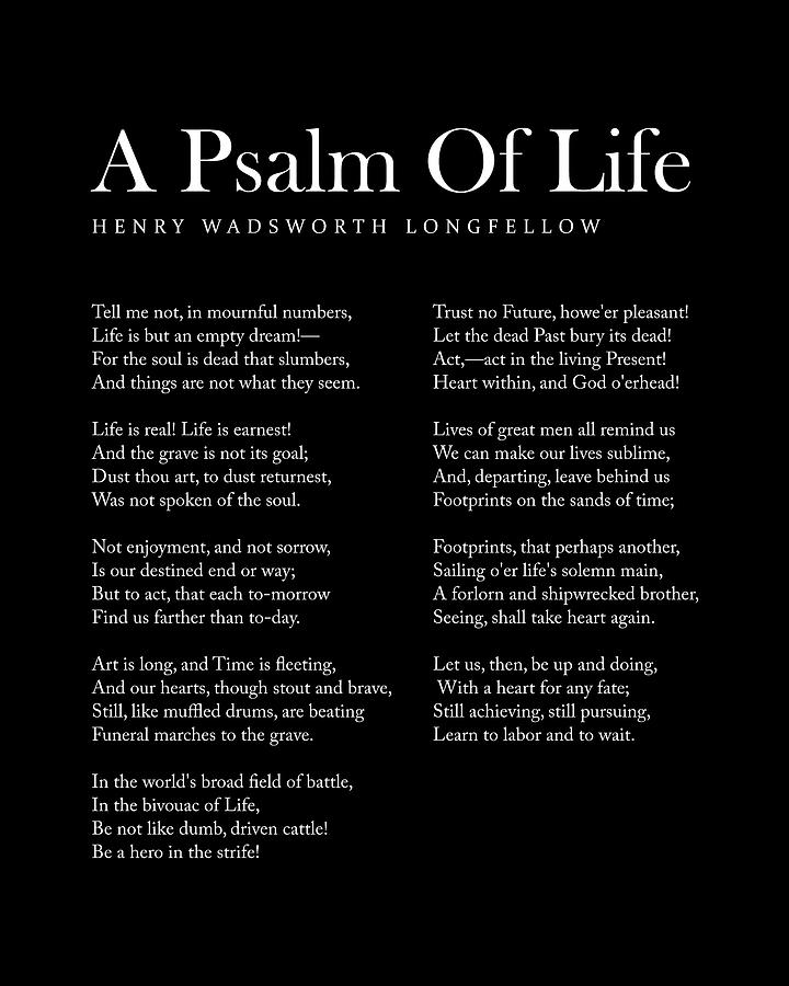 A Psalm Of Life - Henry Wadsworth Longfellow Poem - Literature ...