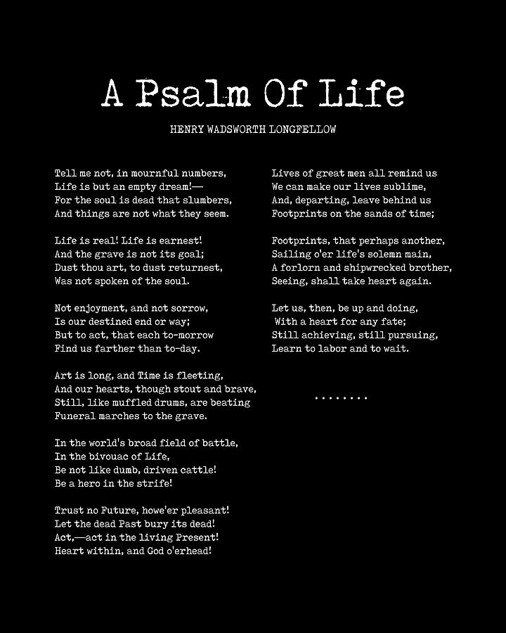 A Psalm Of Life - Henry Wadsworth Longfellow Poem - Literature ...