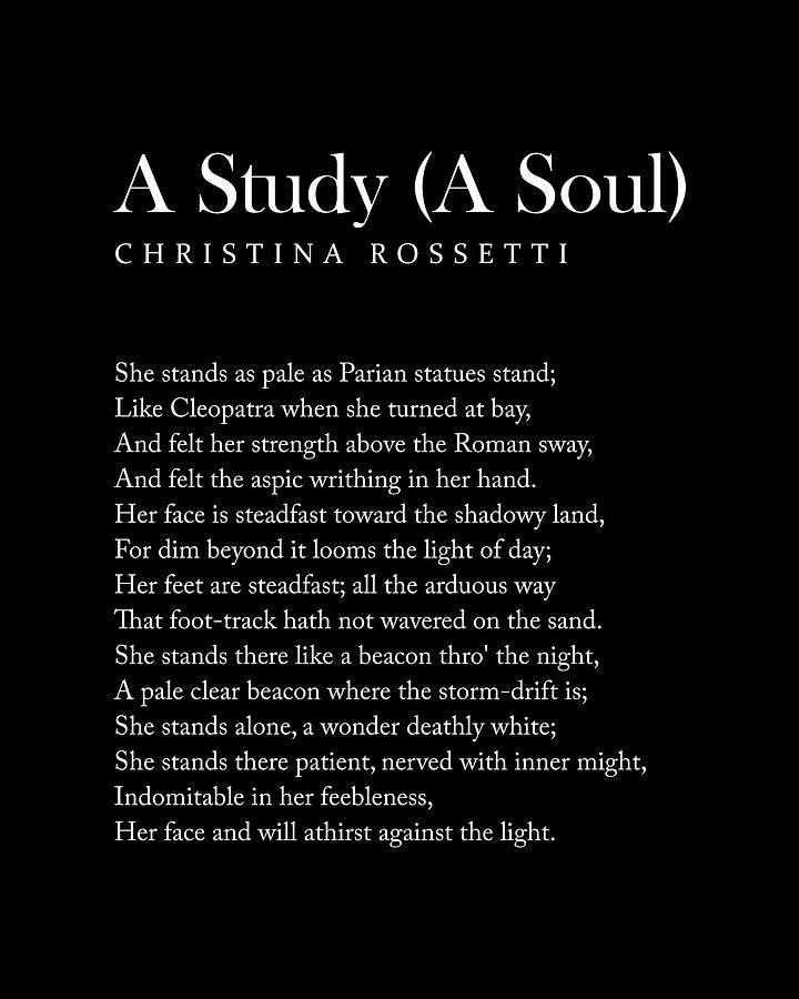 Inspirational Digital Art - A Study A Soul - Christina Rossetti Poem - Literature - Typography Print 2 - Black by Studio Grafiikka