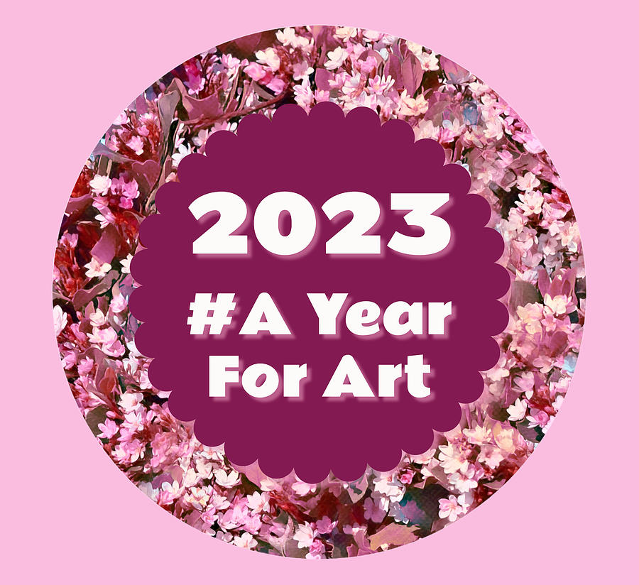 A Year For Art 2023  Digital Art by Gaby Ethington