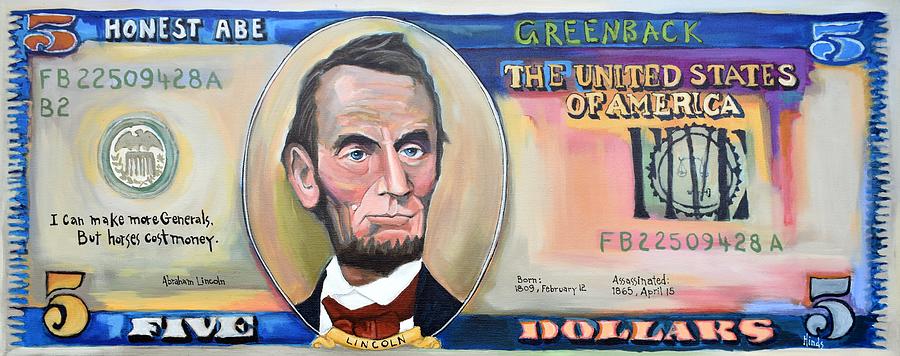 Abraham Lincoln Five Dollar Bill Painting