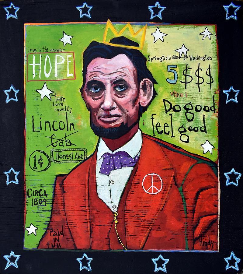 Abraham Lincoln Graffiti Painting by David Hinds