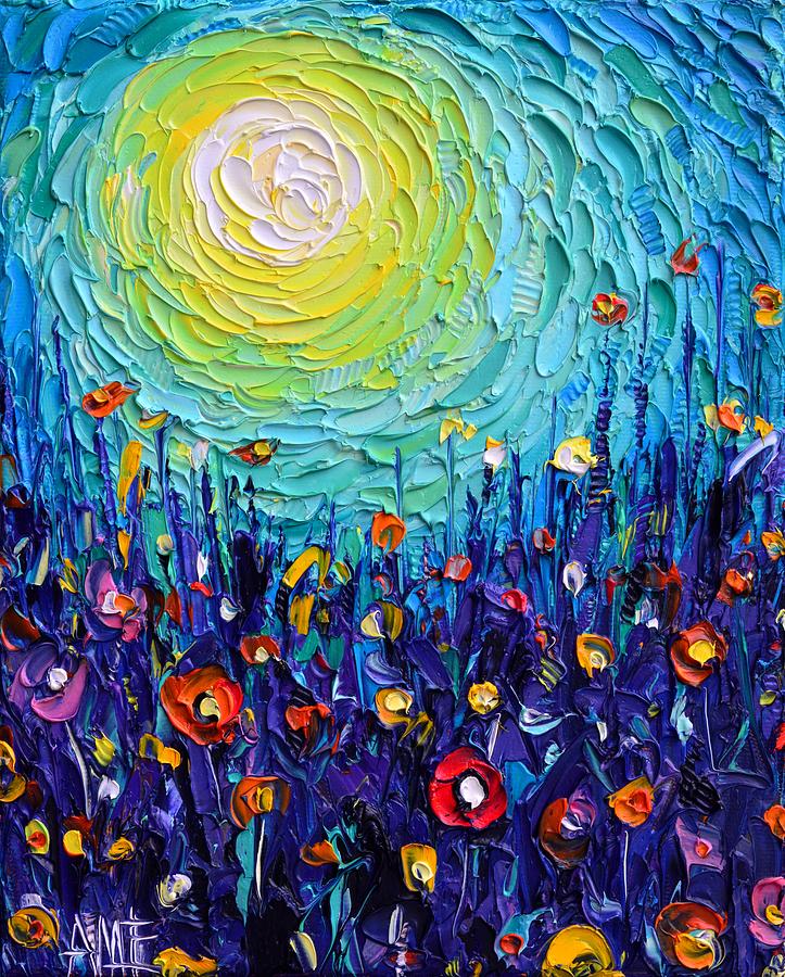 ABSTRACT MEADOW MAGICAL LIGHT textural impasto palette knife oil painting flowers Ana Maria Edulescu Painting by Ana Maria Edulescu