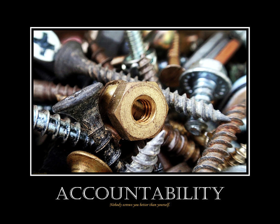 Accountability Inspirational Motivational Poster Art Mixed Media by Christina Rollo