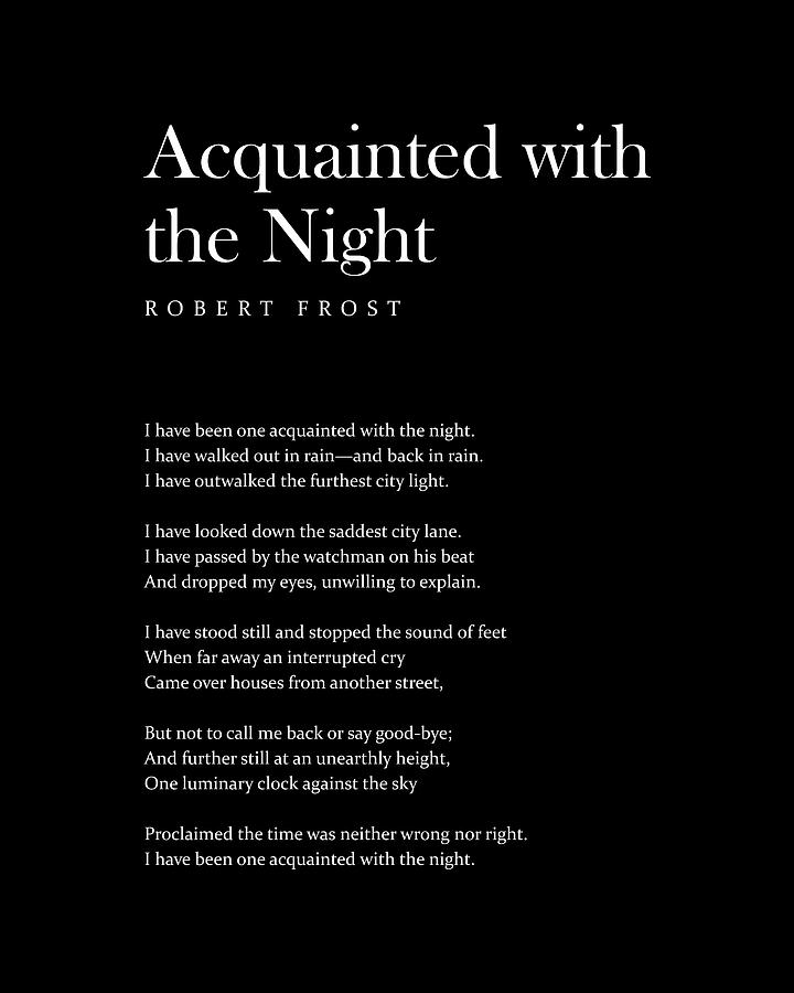 Acquainted With The Night - Robert Frost Poem - Literature - Typography Print 2 Digital Art by Studio Grafiikka