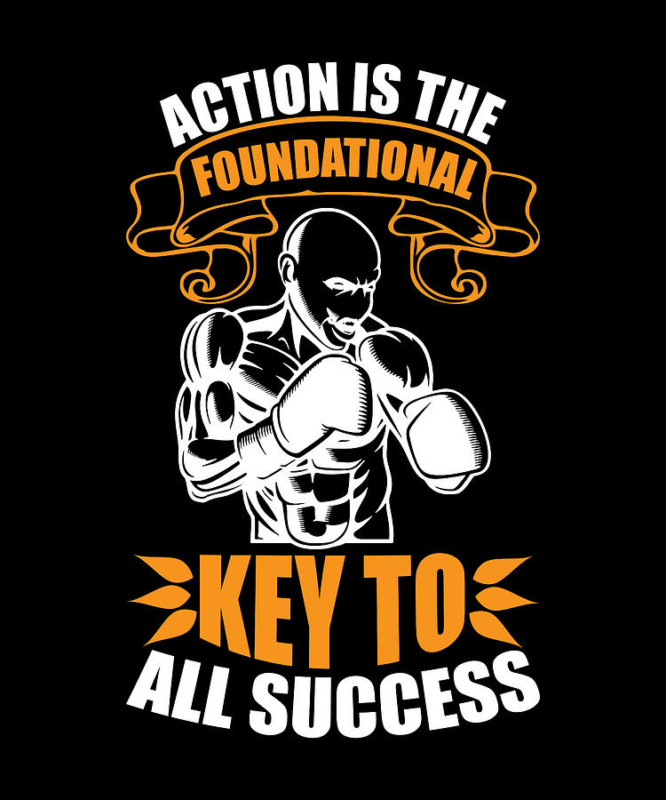 Action Is The Foundational Key To All Success Digital Art by Alberto ...