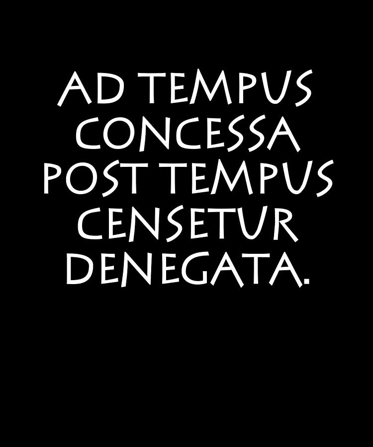 Romulus Digital Art - Ad tempus concessa post tempus censetur denegata by Vidddie Publyshd