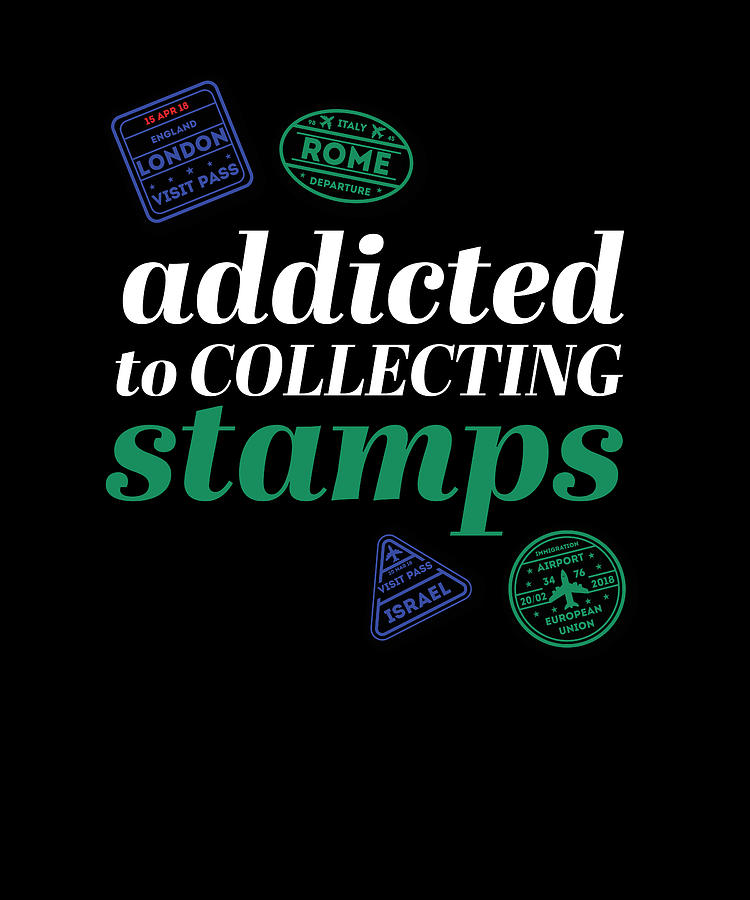 Stamp Digital Art - Addicted Collecting Stamps by Mooon Tees