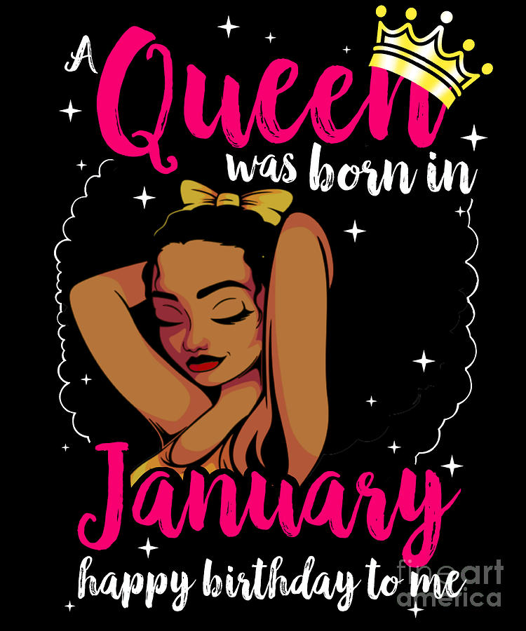 Afro Diva A Queen Was Born In January Happy Birthday To Me product ...