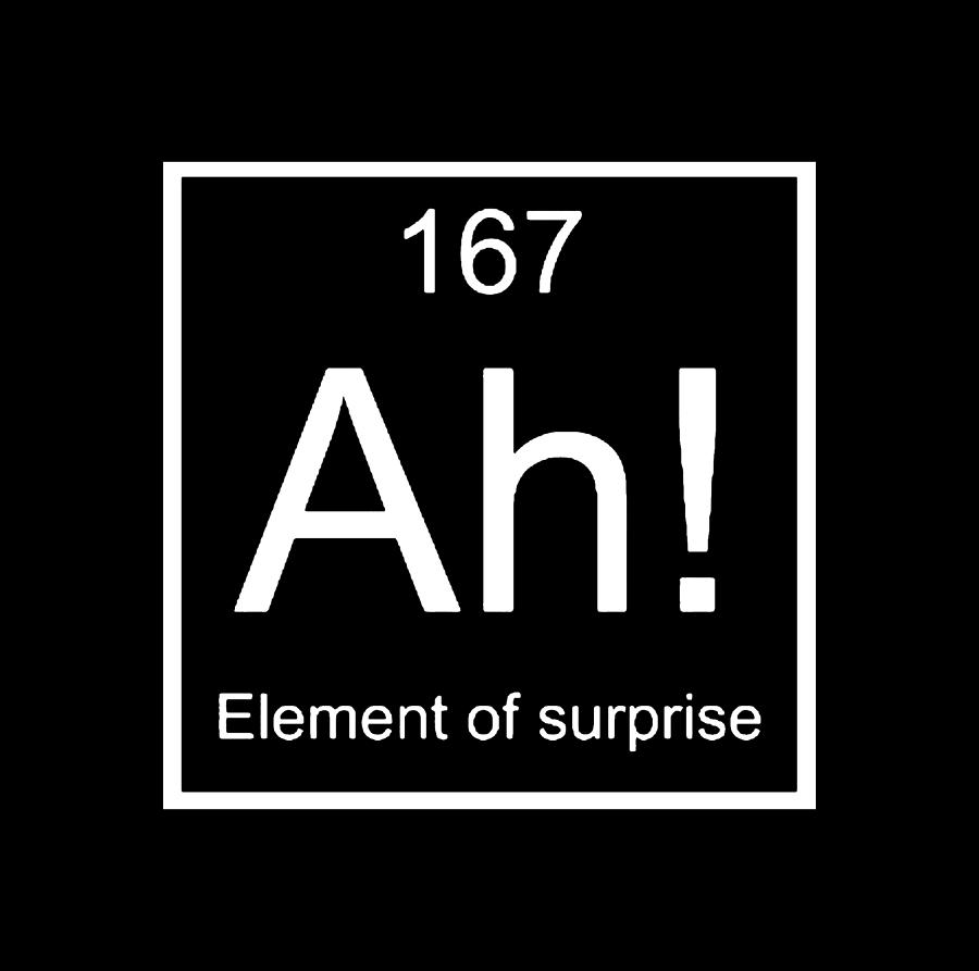 Ah The Element of Surprise T-Shirt Gift for Science Geek Short Sleeve Unisex T-Shirt Black Painting by Tony Rubino