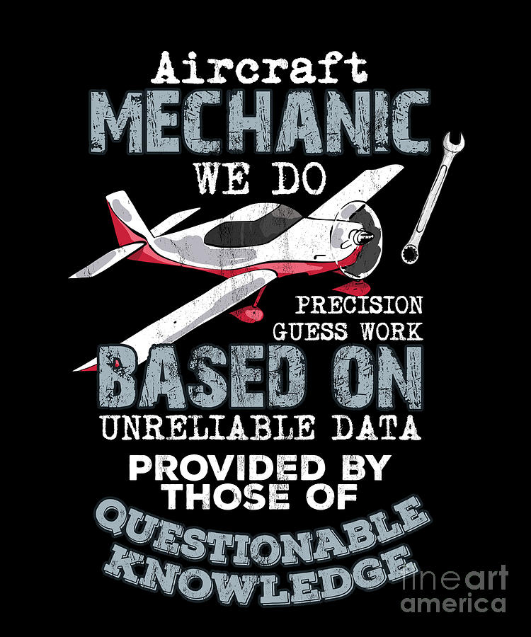 Aircraft Mechanic Funny Gift Aviation Airplane Print Drawing by Noirty  Designs - Fine Art America