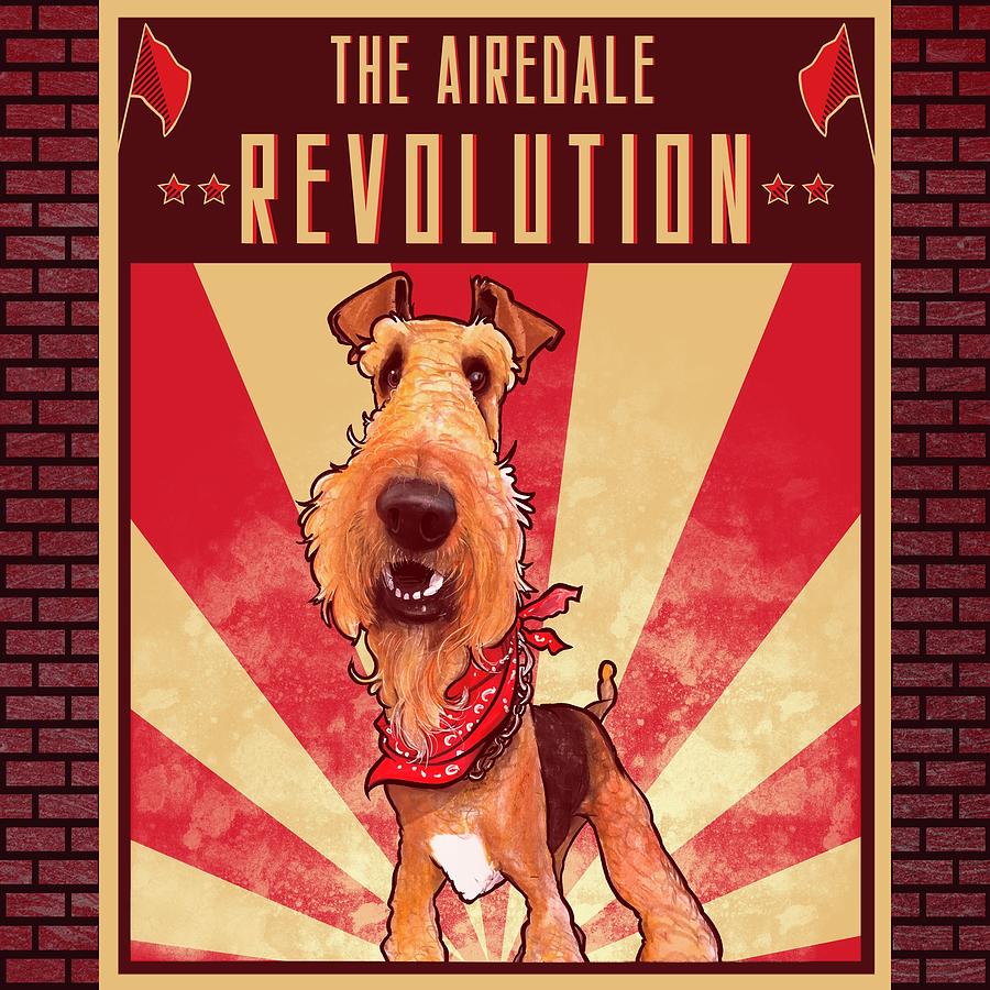 Airedale Drawing - Airedale REVOLUTION  by John LaFree
