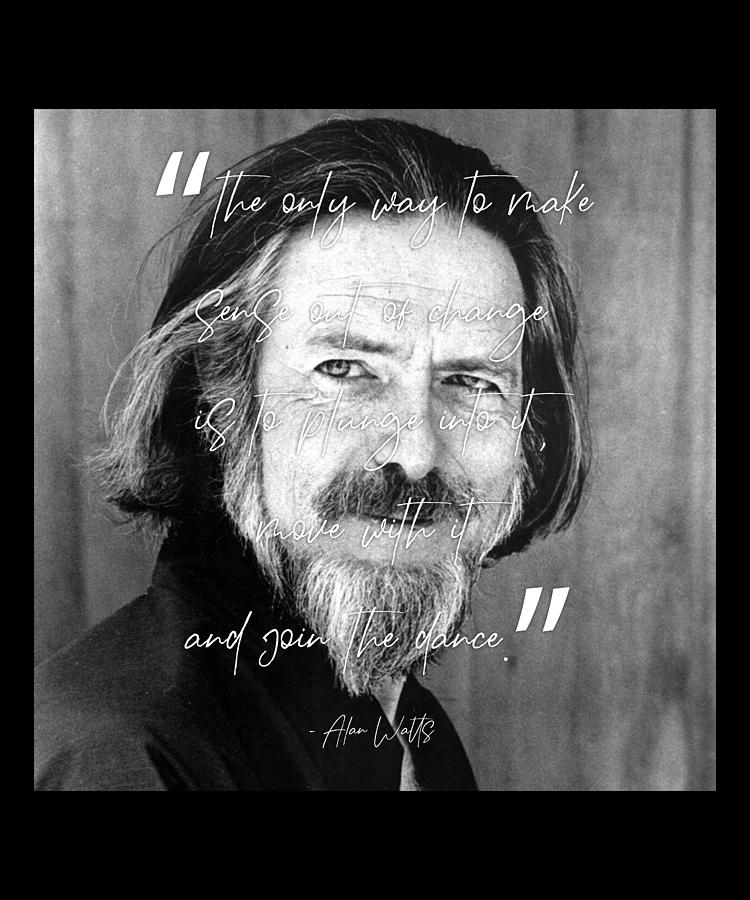 Alan Watts - Join The Dance Digital Art by Nobodys Hero - Fine Art America