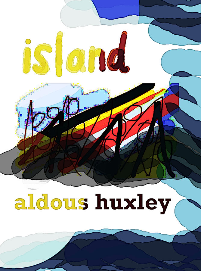 Aldous Huxley Island Poster Drawing