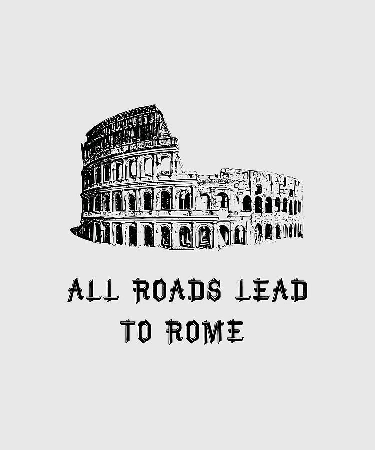 All Roams lead to Roads! Art Board Print for Sale by DEELEETEES