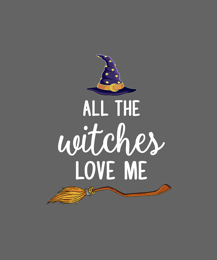 All My Witches Love Me