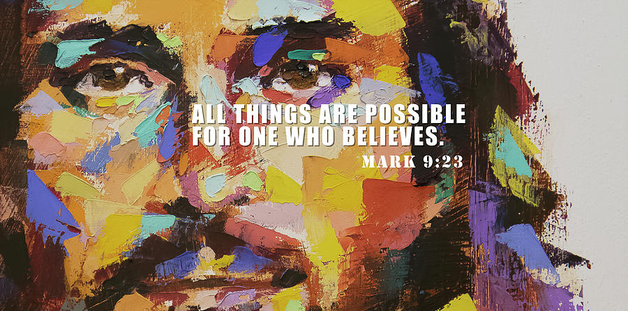 All things are possible for one who believes Painting by Derek Russell