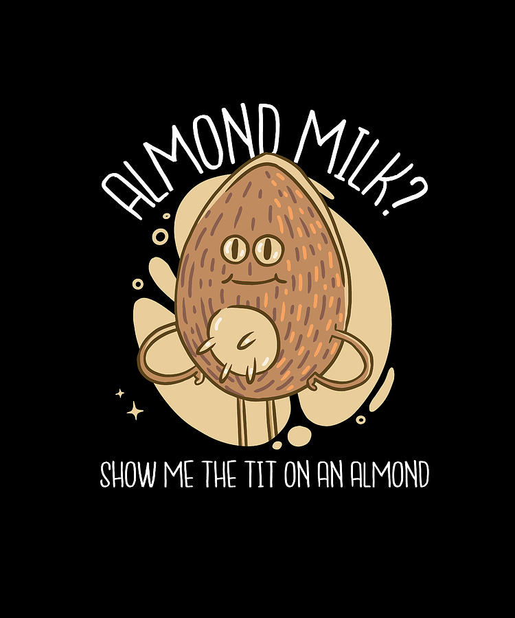 Almond with tits