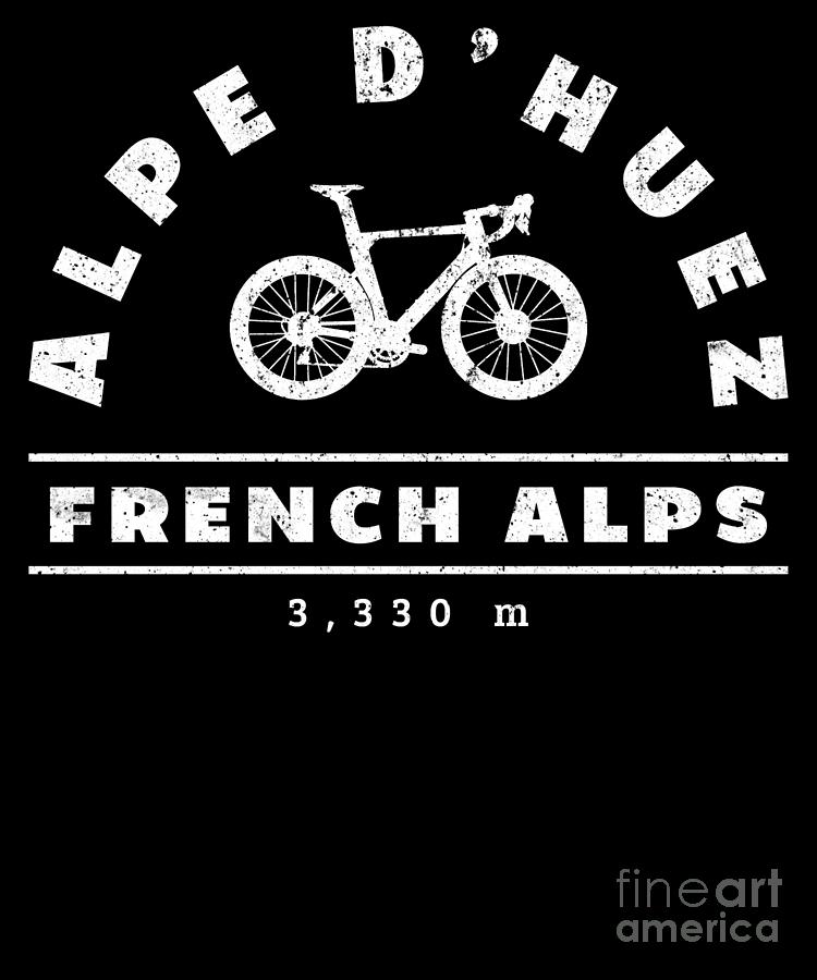 Bike Riding Digital Art - Alpe dHuez French Alps Peloton Bike Theme Cycling Gifts White by Henry B