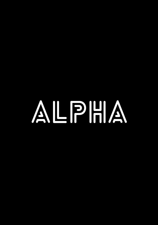 Alpha - Motivational Reminder - Typography Art. Digital Art by Cult ...