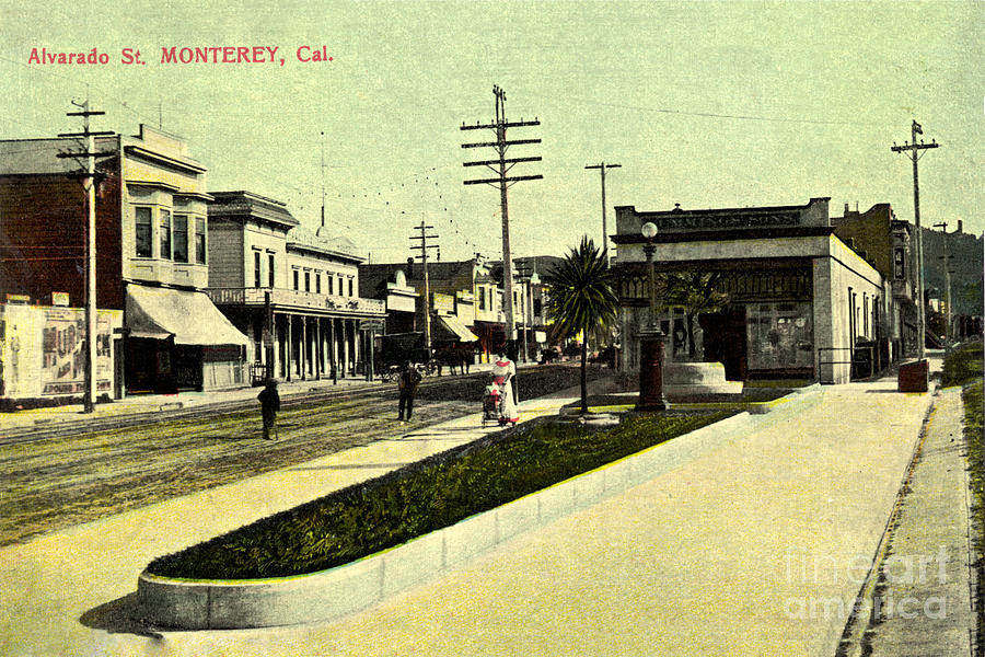Monterey Photograph - Alvrado Street, Monterey, California, Circa 1905 by Monterey County Historical Society