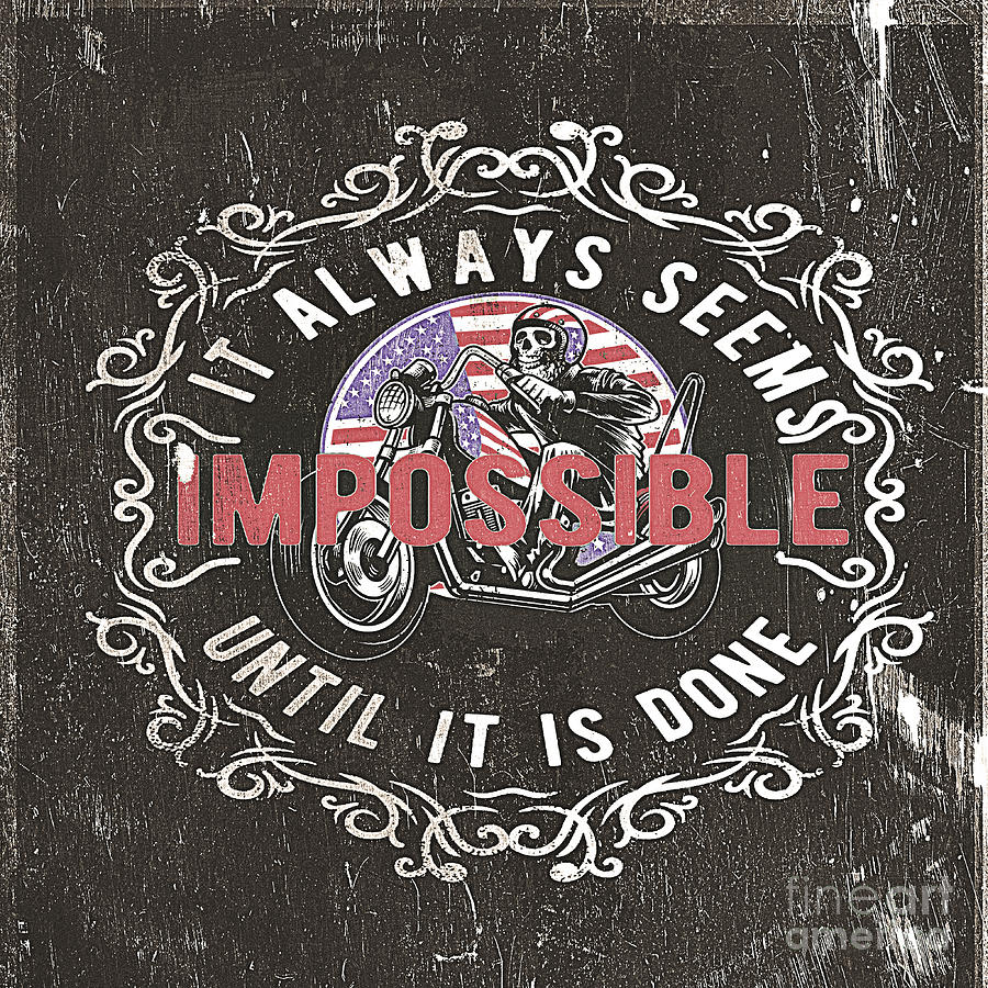 Always Seems Impossible T Shirt Digital Art by DSE Graphics