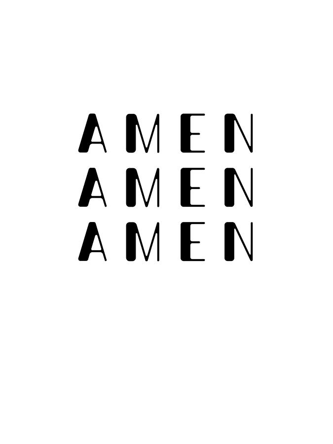 Amen - Bible Verses 1 - Christian - Faith Based - Inspirational - Spiritual, Religious Digital Art by Studio Grafiikka